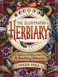 Cover: The Illustrated Herbiary - Storey Publishing, LLC