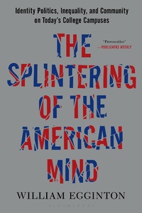 Enlarge image Cover: The Splintering of the American Mind - Bloomsbury Publishing PLC