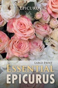 Cover: Essential Epicurus (Large Print) - Big Nest