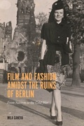 Cover: Film and Fashion amidst the Ruins of Berlin - De Gruyter