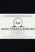Cover: Appletree's Essential Guide To Natural Ireland - Irish Trees & Shrubs - Appletree Press Ltd