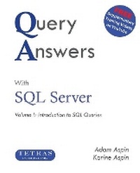 Abbildung von: Query Answers with SQL Server - Tetras Publishing Ltd