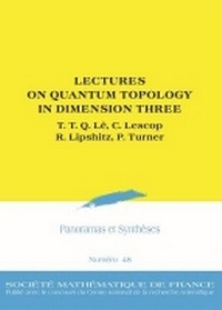 Enlarge image Cover: Lectures on Quantum Topology in Dimension Three - Societe mathematique de France