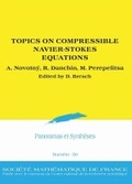 Cover: Topics on Compressible Navier-Stokes Equations - Societe mathematique de France
