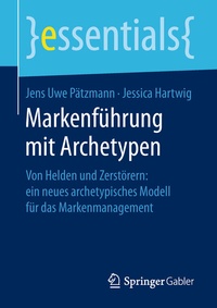Abbildung von: Markenführung mit Archetypen - Springer Gabler