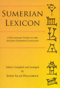 Enlarge image Cover: Sumerian Lexicon - Logogram Publishing