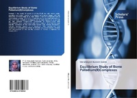 Abbildung von: Equilibrium Study of Some Palladium(II)Complexes - Scholars' Press