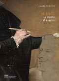Cover: Vel&aacute;zquez : su mundo y el nuestro - Centro de Estudios Europa Hisp&aacute;nica