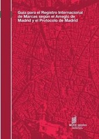 Abbildung von: Guia para el Registro Internacional de Marcas segun el Arreglo de Madrid y el Protocolo de Madrid - World Intellectual Property Organization