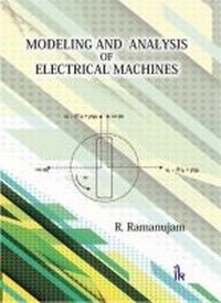 Enlarge image Cover: Modelling and Analysis of Electrical Machines - TechSar Pvt. Ltd
