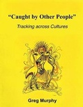 Cover: Caught by Other People - University of Papua New Guinea Press
