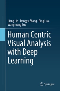 Enlarge image Cover: Human Centric Visual Analysis with Deep Learning - Springer