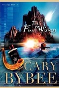 Cover: The Final Witness - Bybeebooks LLC