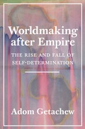Cover: Worldmaking after Empire - Princeton University Press