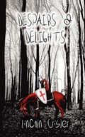 Cover: Despairs & Delights - Arctic Wolf Publishing