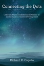 Cover: Connecting the Dots - Archway Publishing