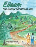 Cover: Eileen: the Lonely Christmas Tree - Archway Publishing