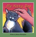 Cover: My Kitty Dog - Xlibris Us