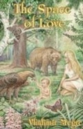 Cover: The Space of Love - Ringing Cedars Press