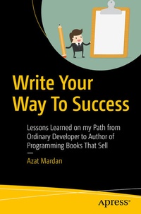 Enlarge image Cover: Write Your Way To Success - APress