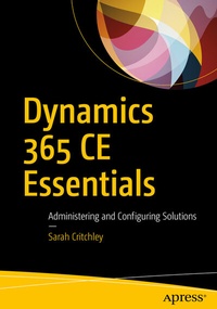 Abbildung von: Dynamics 365 CE Essentials - Apress