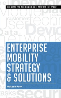 Enlarge image Cover: Enterprise Mobility Strategy & Solutions - Partridge Publishing India