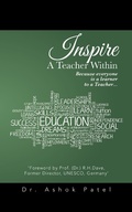 Cover: Inspire a Teacher Within - Partridge Publishing India