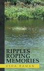 Cover: Ripples Roping Memories - Partridge Publishing India