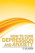 Cover: How to Cure Depression and Anxiety - Partridge Publishing Africa