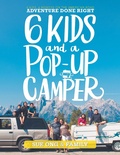 Cover: Six Kids and a Pop-Up Camper - Partridge Publishing Singapore