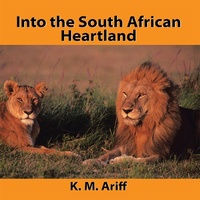 Abbildung von: Into the South African Heartland - Partridge Publishing Singapore