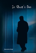 Cover: In Ghost's Den - Partridge Publishing India