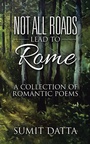 Cover: Not All Roads Lead to Rome - Partridge Publishing India