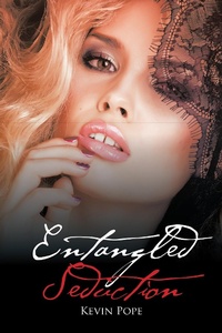 Enlarge image Cover: Entangled Seduction - Kevin Pope
