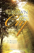 Cover: Grown Men Don't Cry - Authorsolutions (Partridge Singapore)