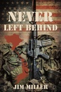 Cover: Never Left Behind - LifeRich Publishing