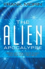 Cover: The Alien Apocalypse - LifeRich Publishing