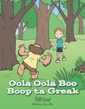 Cover: Oola Oola Boo Boop Ta Greak - LifeRich Publishing