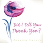 Cover: Did I Tell You Thank You? - LifeRich Publishing