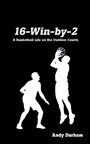 Cover: 16-Win-By-Two - LifeRich Publishing