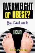 Cover: Overweight or Obese? - LifeRich Publishing