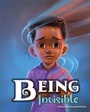 Cover: Being Invisible - LifeRich Publishing