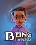 Cover: Being Invisible - LifeRich Publishing