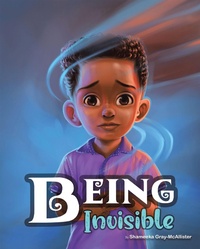 Enlarge image Cover: Being Invisible - LifeRich Publishing