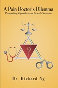 Cover: A Pain Doctor'S Dilemma - LifeRich Publishing
