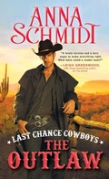 Cover: Last Chance Cowboys: The Outlaw - Sourcebooks Casablanca