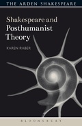 Cover: Shakespeare and Posthumanist Theory - The Arden Shakespeare
