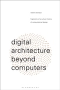 Cover: Digital Architecture Beyond Computers - Bloomsbury Visual Arts