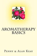 Cover: Aromatherapy Basics - Penny Keay