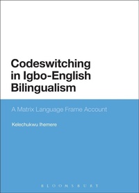 Abbildung von: Codeswitching in Igbo-English Bilingualism - Bloomsbury Academic